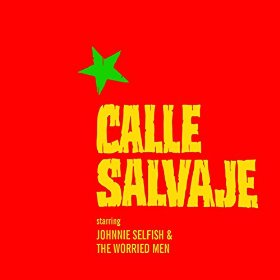 Johnnie Selfish & The Worried Men